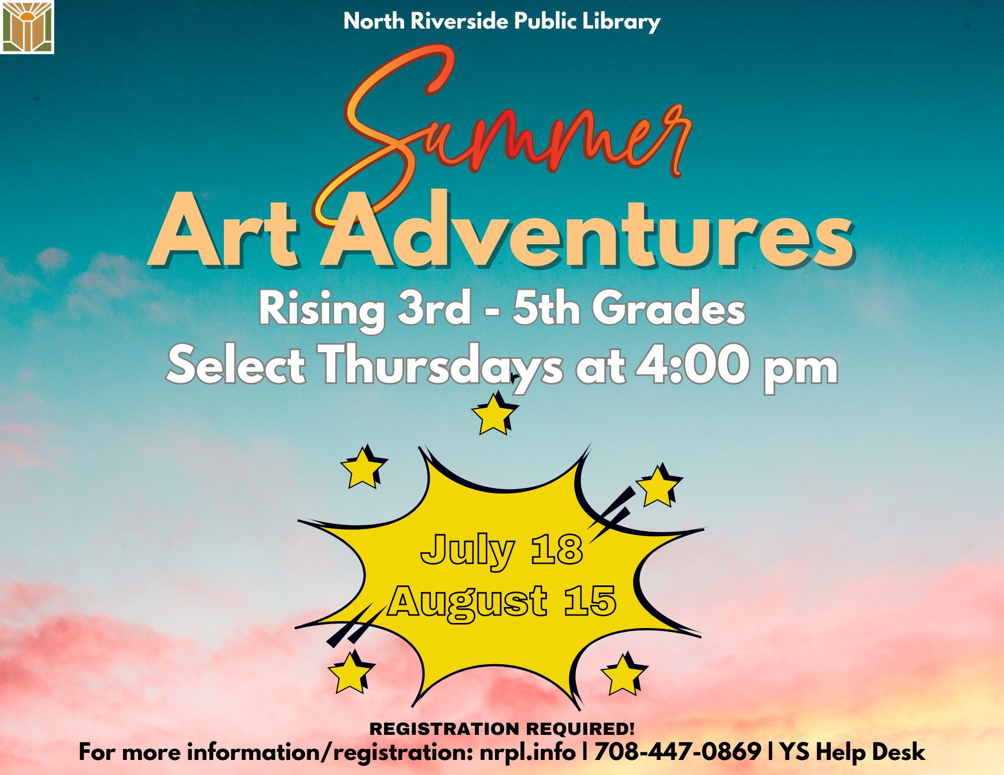 Summer Art Adventures For those starting grades 3-5. Select Thursdays at 4:00pm July 18- Superhero sticker diamond painting. August 15 - Follow along step-by-step painting “Under the Sea”. Registration required.