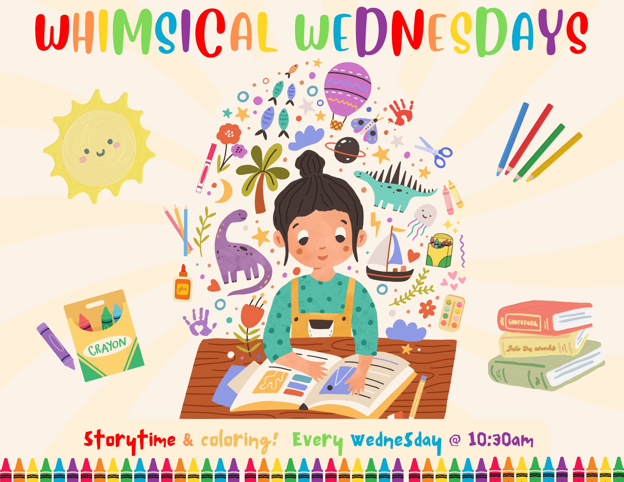 Whimsical Wednesdays . Every Wednesday from 10:30-11 am. Starting July 3rd through August 28th. Your little one can enjoy a fun Storytime, and wind down their sillies with group coloring after! New themes every week! Children ages 5 and under with an adult.  